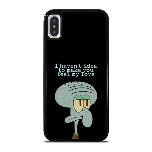 SQUIDWARD TENTACLE QUOTE iPhone X / XS Case Cover