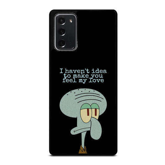 SQUIDWARD TENTACLE QUOTE Samsung Galaxy Note 20 Case Cover