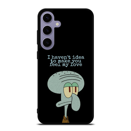 SQUIDWARD TENTACLE QUOTE Samsung Galaxy S24 Plus Case Cover