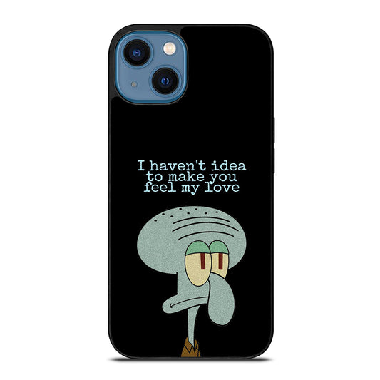 SQUIDWARD TENTACLE QUOTE iPhone 14 Case Cover