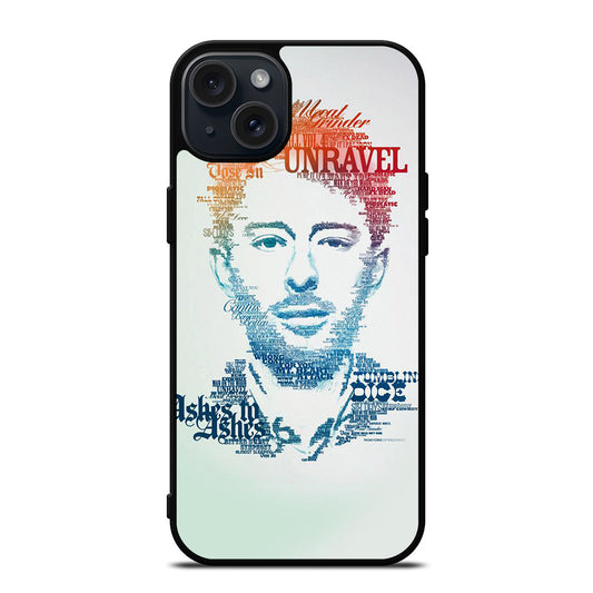 TOM YORKE RADIOHEAD QUOTE iPhone 15 Plus Case Cover