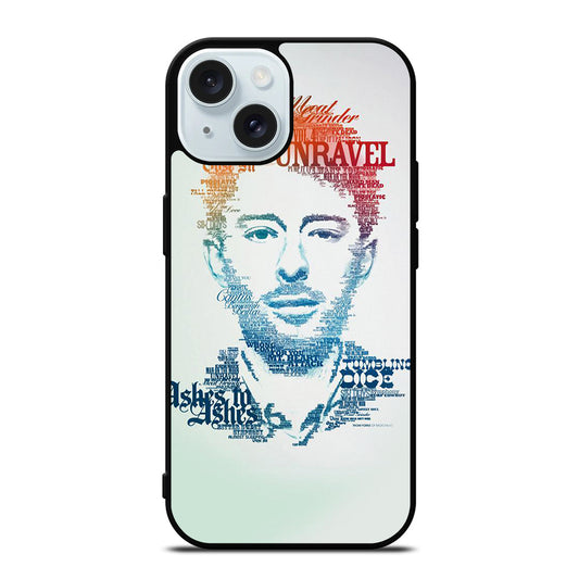 TOM YORKE RADIOHEAD QUOTE iPhone 15 Case Cover