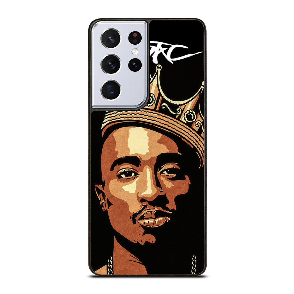 TUPAC SHAKUR KING Samsung Galaxy S21 Ultra Case Cover