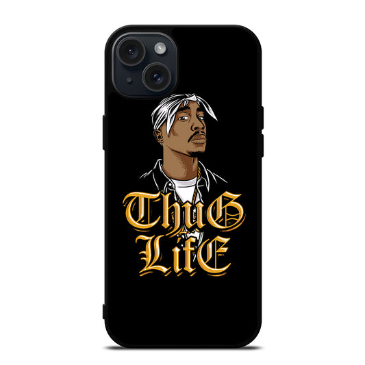 TUPAC SHAKUR THUG LIFE iPhone 15 Plus Case Cover
