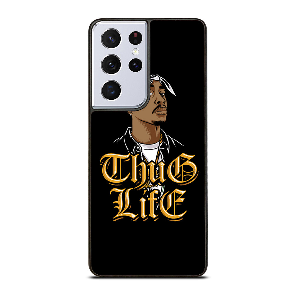 TUPAC SHAKUR THUG LIFE Samsung Galaxy S21 Ultra Case Cover