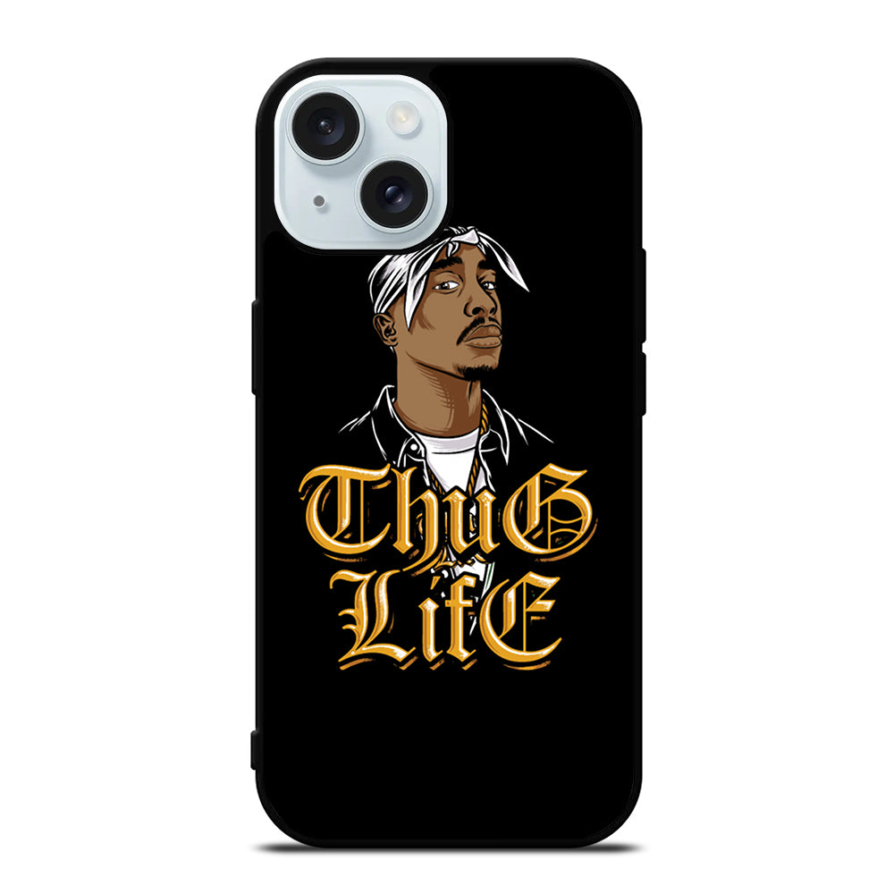 TUPAC SHAKUR THUG LIFE iPhone 15 Case Cover