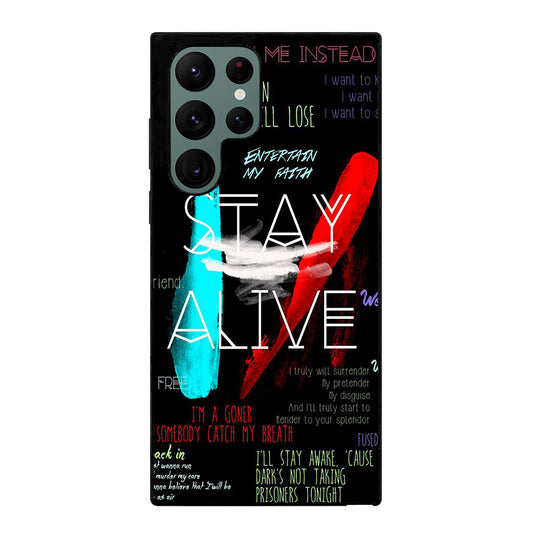 TWENTY ONE PILOTS STAY ALIVE LYRICS Samsung Galaxy S22 Ultra Case Cover