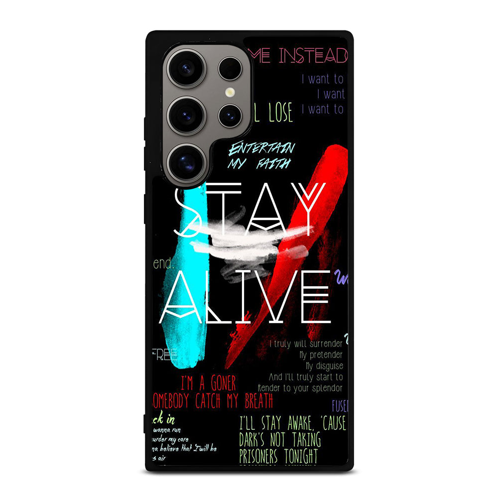 TWENTY ONE PILOTS STAY ALIVE LYRICS Samsung Galaxy S24 Ultra Case Cover