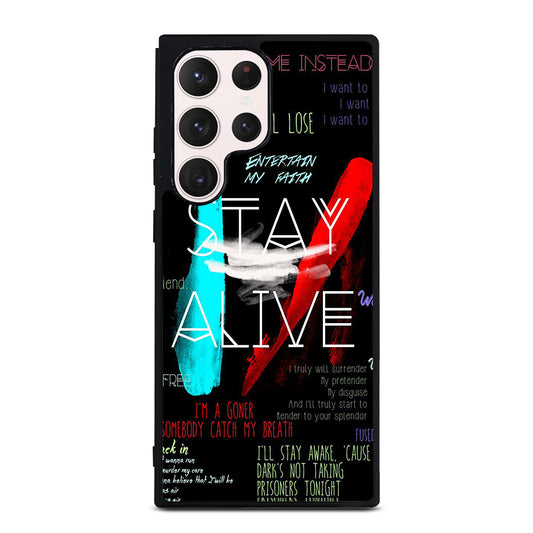 TWENTY ONE PILOTS STAY ALIVE LYRICS Samsung Galaxy S23 Ultra Case Cover