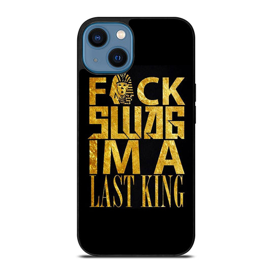 TYGA LAST KINGS QUOTE iPhone 14 Case Cover