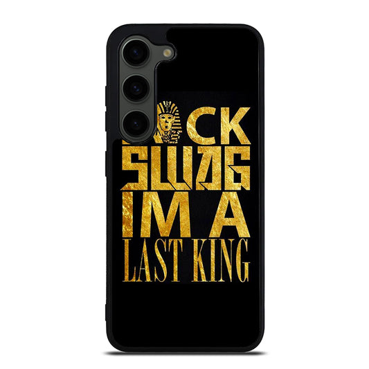 TYGA LAST KINGS QUOTE Samsung Galaxy S23 Plus Case Cover