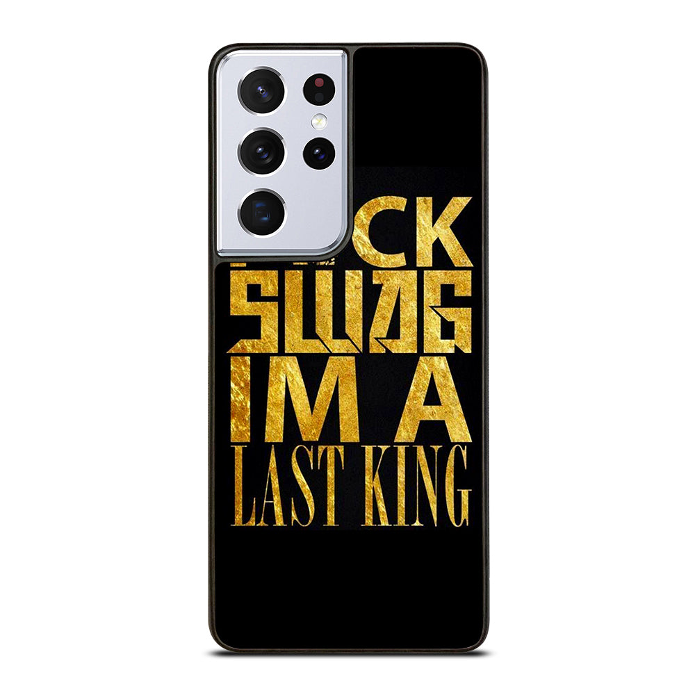 TYGA LAST KINGS QUOTE Samsung Galaxy S21 Ultra Case Cover