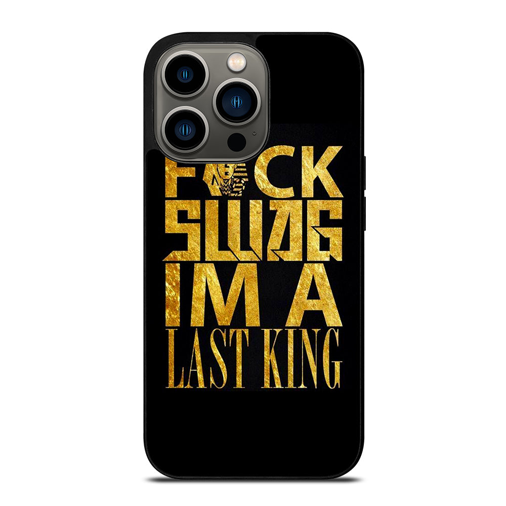 TYGA LAST KINGS QUOTE iPhone 13 Pro Case Cover