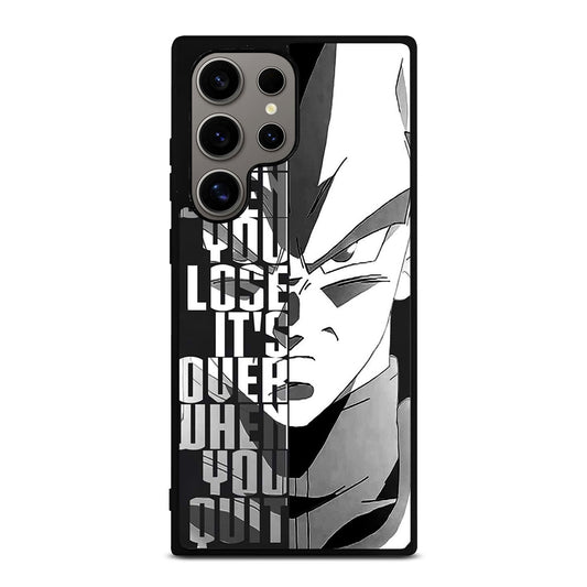 VEGETA DRAGON BALL QUOTE Samsung Galaxy S24 Ultra Case Cover