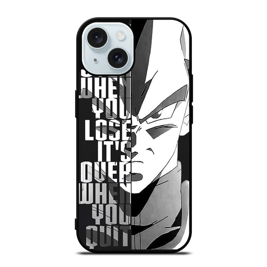 VEGETA DRAGON BALL QUOTE iPhone 15 Case Cover