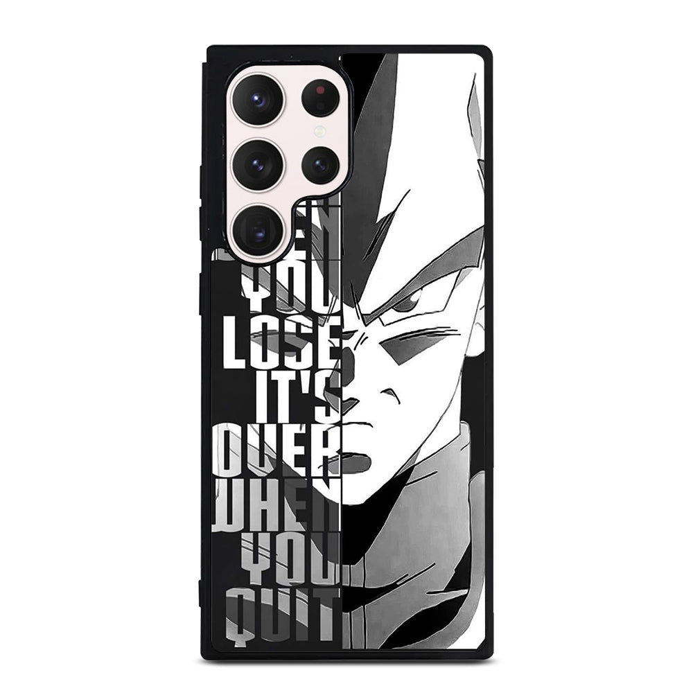 VEGETA DRAGON BALL QUOTE Samsung Galaxy S23 Ultra Case Cover