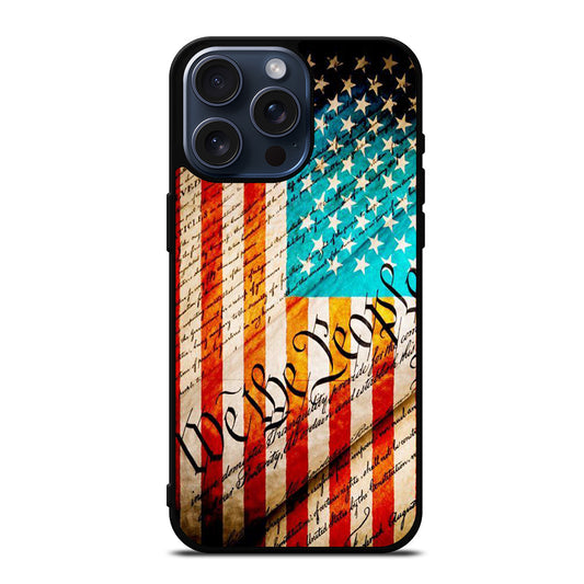 WE THE PEOPLE AMERICAN FLAG iPhone 15 Pro Max Case Cover