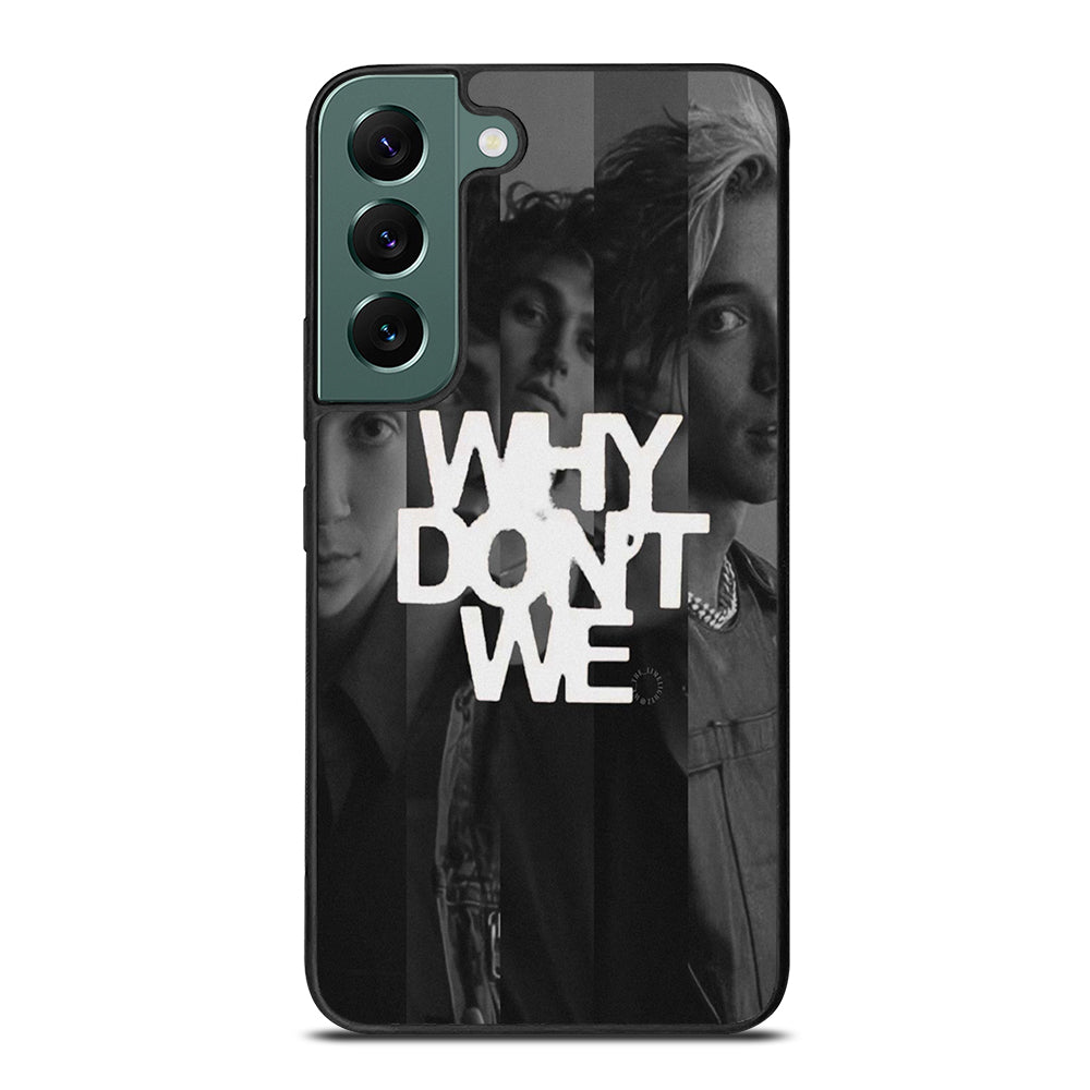 WHY DON'T WE BOY BAND POSTER Samsung Galaxy S22 Case Cover