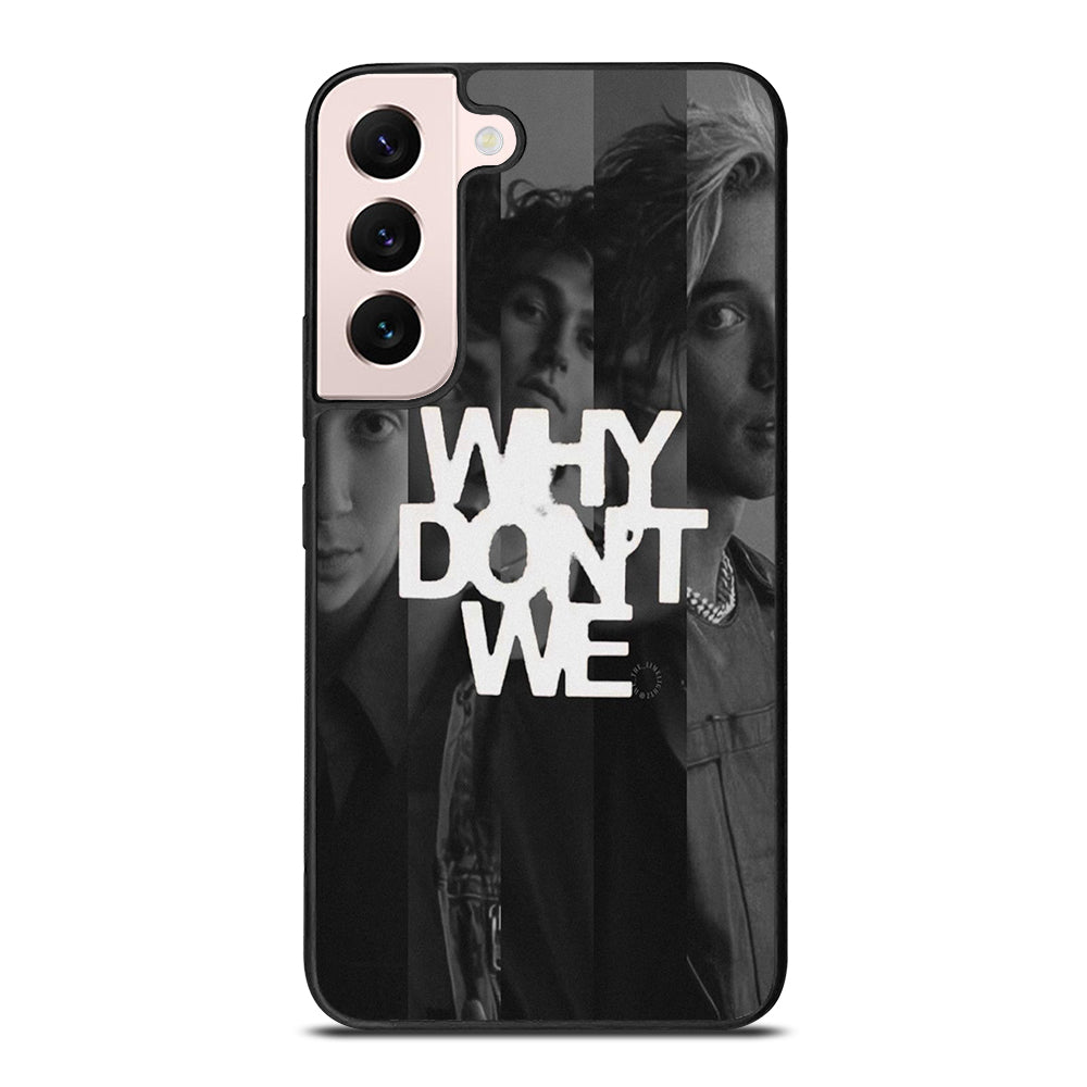 WHY DON'T WE BOY BAND POSTER Samsung Galaxy S22 Plus Case Cover