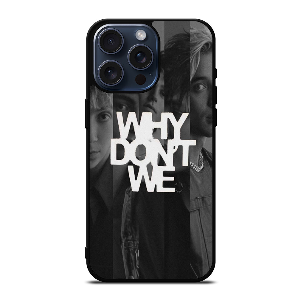 WHY DON'T WE BOY BAND POSTER iPhone 15 Pro Max Case Cover