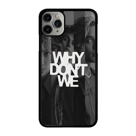 WHY DON'T WE BOY BAND POSTER iPhone 11 Pro Max Case Cover