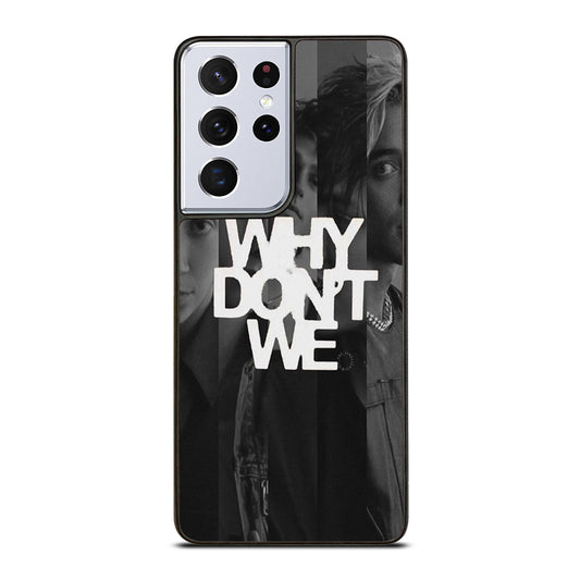 WHY DON'T WE BOY BAND POSTER Samsung Galaxy S21 Ultra Case Cover